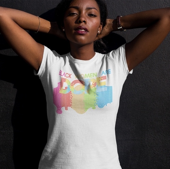 Black Women are Dope Tee - Picture 2 of 3